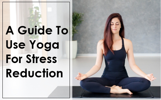 Yoga for stress reduction