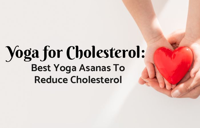 yoga for cholesterol
