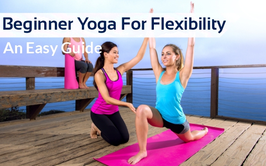 beginner yoga for flexibility